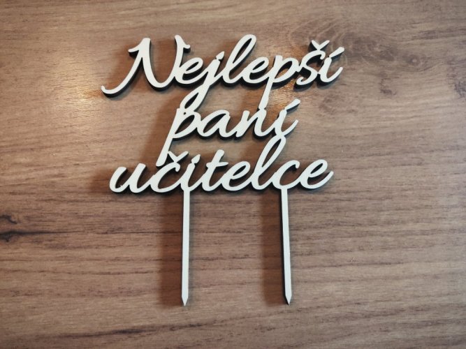 Zápich na dort text pro paní učitelku