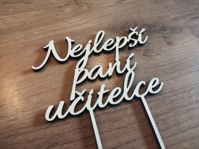 Zápich na dort text pro paní učitelku